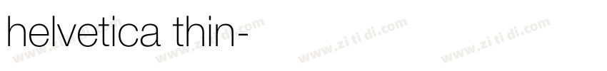helvetica thin字体转换 helvetica thin字体转换